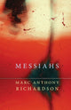 Book cover of: Messiahs. By: Marc Anthony Richardson