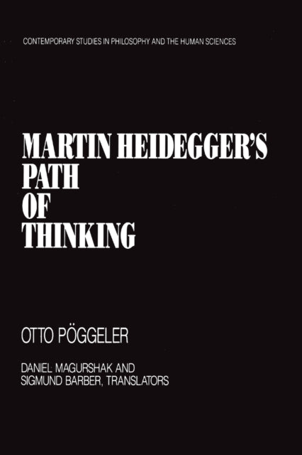 Book cover of: Martin Heidegger's Path of Thinking. By: Otto Poggeler