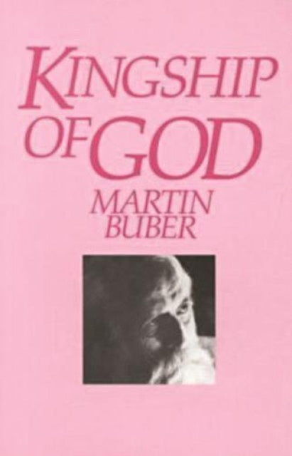 Book cover of: Kingship of God. By: Martin Buber