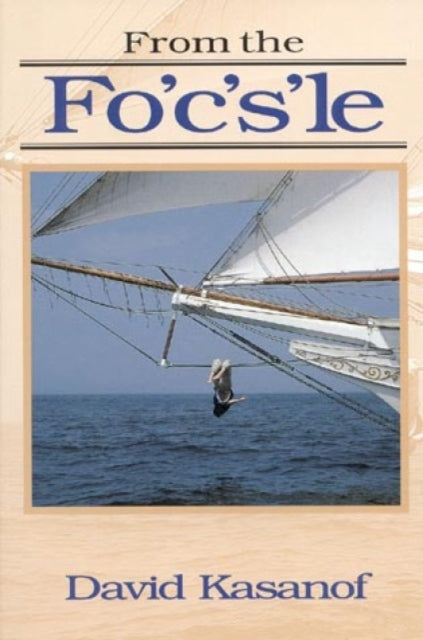 Book cover of: From the Fo'c's'le