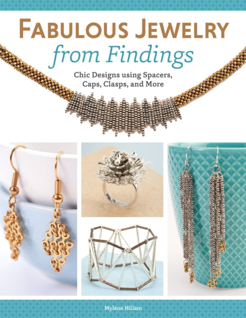 Book cover of: Fabulous Jewelry from Findings. By: Myléne Hillam