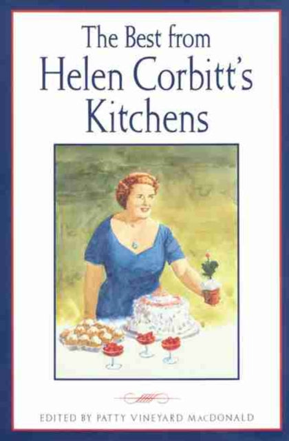 Book cover of: Best from Helen Corbitt's Kitchens. By: Patty Vineyard MacDonald