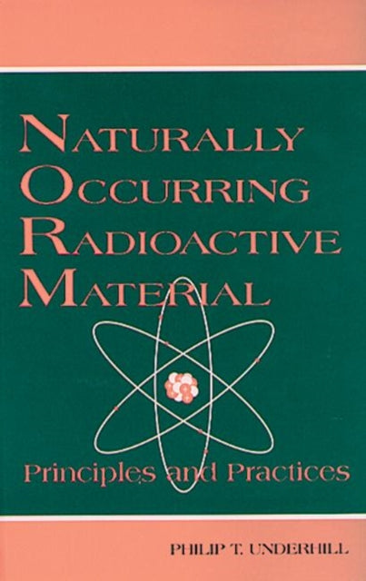 Book cover of: Naturally Occurring Radioactive Materials. By: T. Rick Irvin