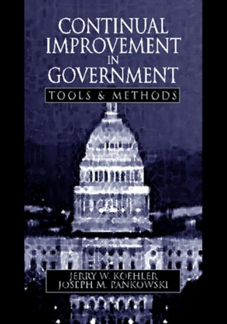 Book cover of: Continual Improvement in Government Tools and Methods