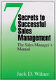 Book cover of: 7 Secrets to Successful Sales Management. By: Jack D. Wilner
