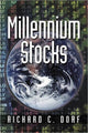 Book cover of: Millennium Stocks. By: Richard C. Dorf