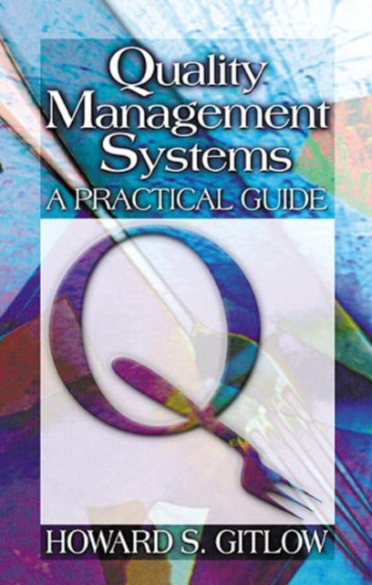 Book cover of: Quality Management Systems. By: Howard S. Gitlow