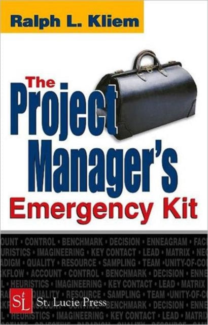 Book cover of: Project Manager's Emergency Kit. By: Ralph L. Kliem