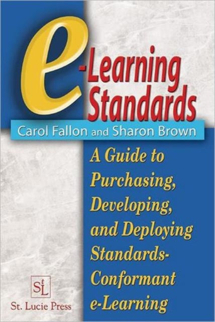 Book cover of: e-Learning Standards. By: Carol Fallon