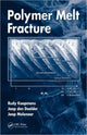 Book cover of: Polymer Melt Fracture. By: Rudy Koopmans, Rudolf J. Koopmans