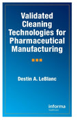 Validated Cleaning Technologies for Pharmaceutical Manufacturing