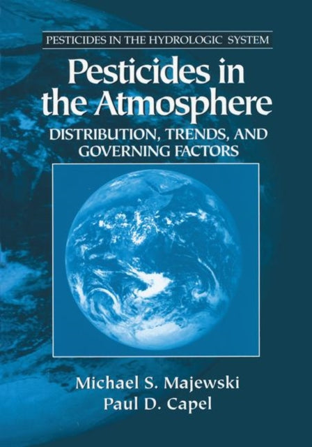 Book cover of: Pesticides in the Atmosphere. By: Majewski