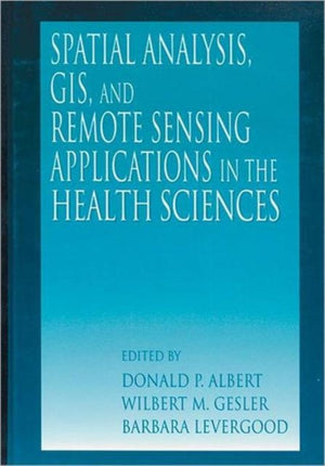 Spatial Analysis, GIS and Remote Sensing