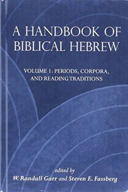 Book cover of: Handbook of Biblical Hebrew. By: W. Randall Garr