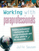 Book cover of: Working with Paraprofessionals. By: Julie Sausen
