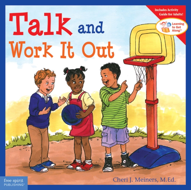 Book cover of: Talk and Work It Out. By: Cheri J. Meiners