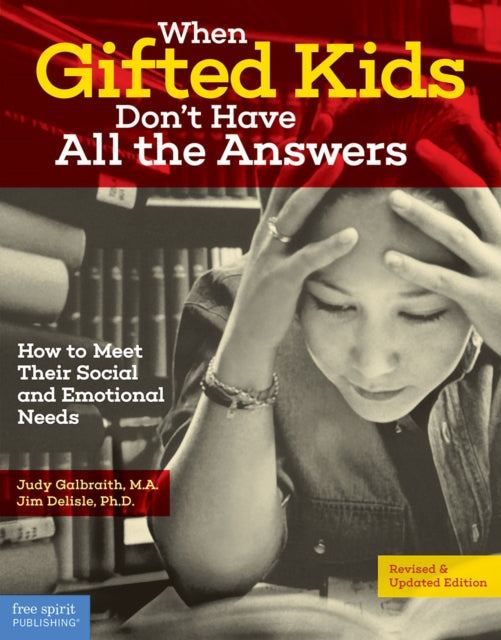 Book cover of: When Gifted Kids Don't Have All the Answers. By: Judy Galbraith