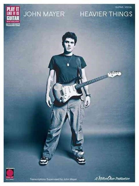 Book cover of: John Mayer - Heavier Things. By: John Mayer
