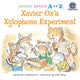 Book cover of: Xavier Ox's Xylophone Experiment. By: Barbara DeRubertis