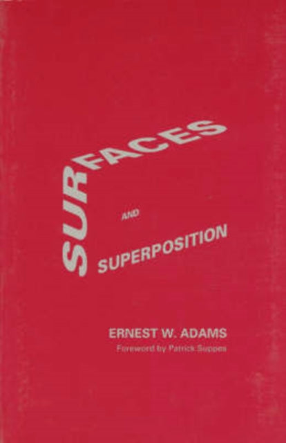 Book cover of: Surfaces and Superposition. By: Ernest W. Adams