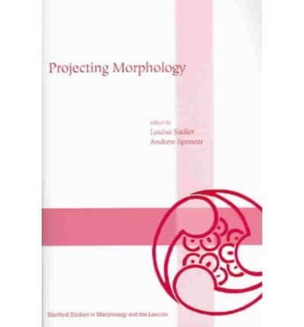 Book cover of: Projecting Morphology