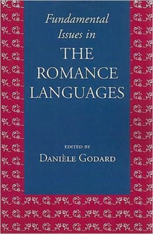 Fundamental Issues in the Romance Languages