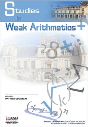 Studies in Weak Arithmetics