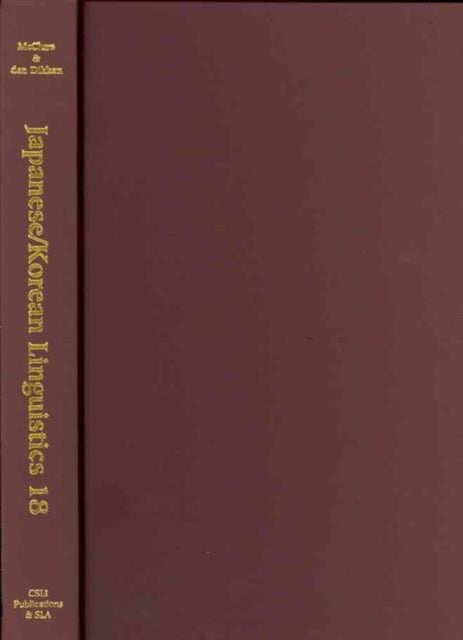 Book cover of: Japanese/Korean Linguistics, Volume 18. By: William McClure