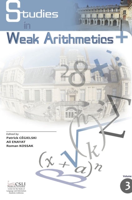 Book cover of: Studies in Weak Arithmetics