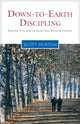 Book cover of: Down-To-Earth Discipling. By: Scott Morton