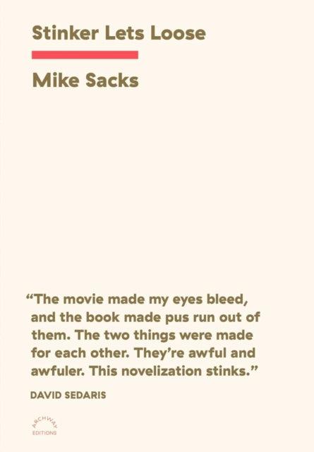 Book cover of: Stinker Lets Loose. By: Mike Sacks