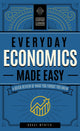 Book cover of: Everyday Economics Made Easy. By: Editors Of Wellfleet Press