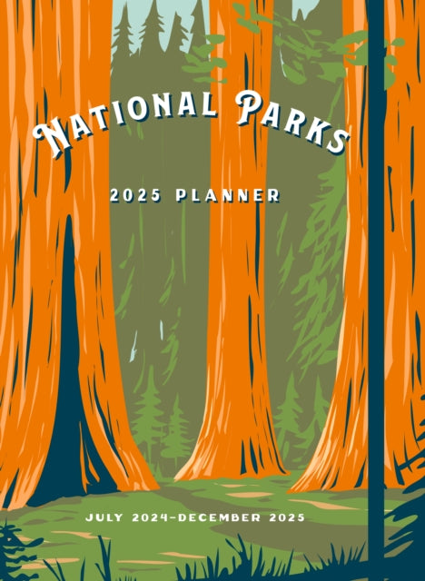 Book cover of: National Parks 2025 Weekly Planner. By: Editors of Rock Point