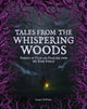 Book cover of: Tales from the Whispering Woods. By: Katrina Weidman