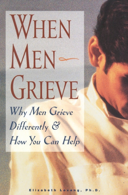 Book cover of: When Men Grieve