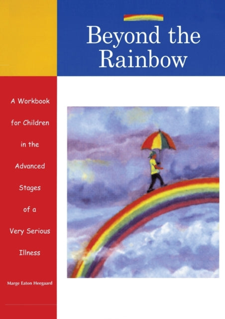 Book cover of: Beyond the Rainbow. By: Marge Eaton Heegaard