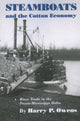 Book cover of: Steamboats and the Cotton Economy. By: Harry P. Owens