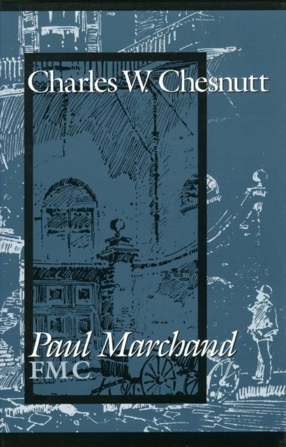 Book cover of: Paul Marchand, F. M. C.. By: Charles Waddell Chesnutt