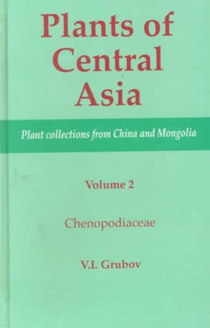 Plants of Central Asia - Plant Collection from China and Mongolia, Vol. 2