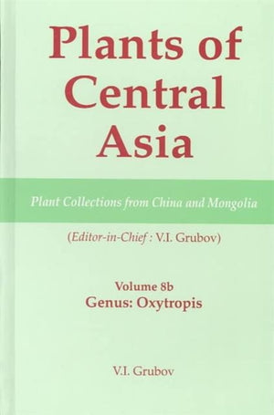 Plants of Central Asia - Plant Collection from China and Mongolia, Vol. 8b