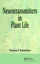 Book cover of: Neurotransmitters in Plant Life. By: Victoria V. Roshchina