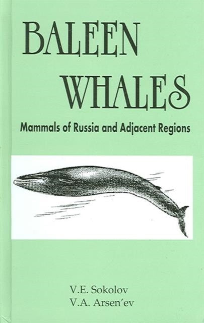 Book cover of: Baleen Whales. By: V. E. Sokolov