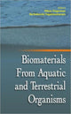 Book cover of: Biomaterials from Aquatic and Terrestrial Organisms