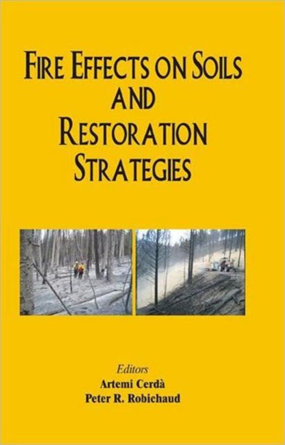 Book cover of: Fire Effects on Soils and Restoration Strategies
