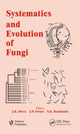 Book cover of: Systematics and Evolution of Fungi. By: J. K. Misra