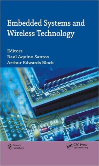 Book cover of: Embedded Systems and Wireless Technology. By: Raul Aquino Santos
