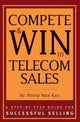 Book cover of: Compete and Win in Telecom Sales