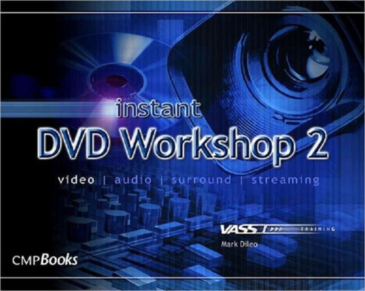 Book cover of: Instant DVD Workshop 2. By: Mark Dileo