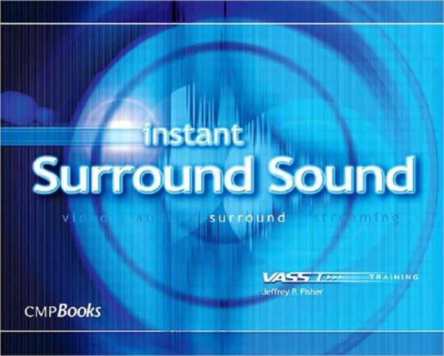 Book cover of: Instant Surround Sound. By: Jeffrey P. Fisher