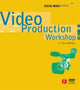 Book cover of: Video Production Workshop. By: Tom Wolsky